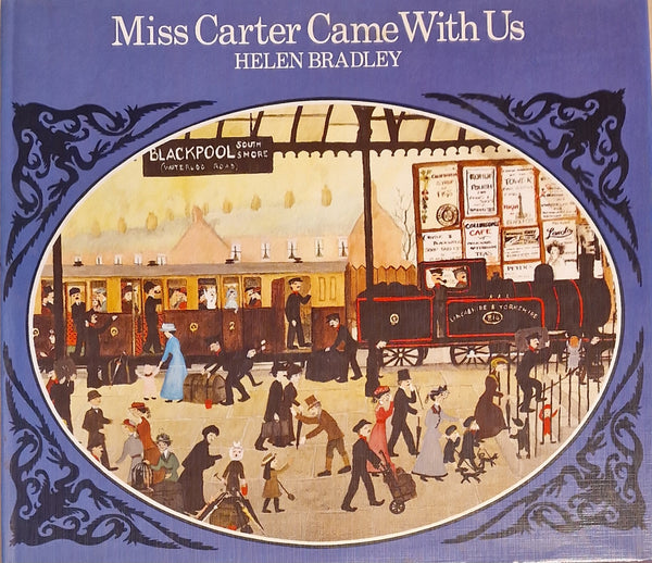 Signed with drawing Miss Carter Came With Us Book by Helen Bradley