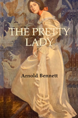 The Pretty Lady by Arnold Bennett Book from Barewall Art Gallery