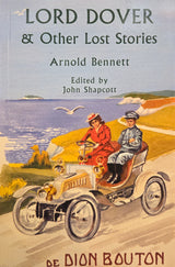 Lord Dover and Other Lost Stories by Arnold Bennett Book from Barewall Art Gallery