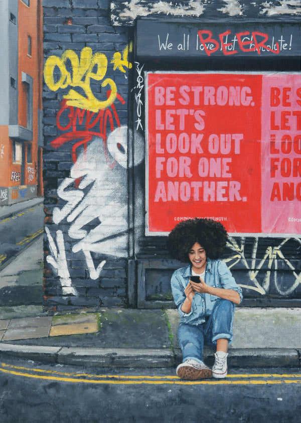 Be Strong Northern Quarter painting by Peter Davis