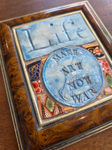 Life, Make Art Not War 2025 by Philip Hardaker