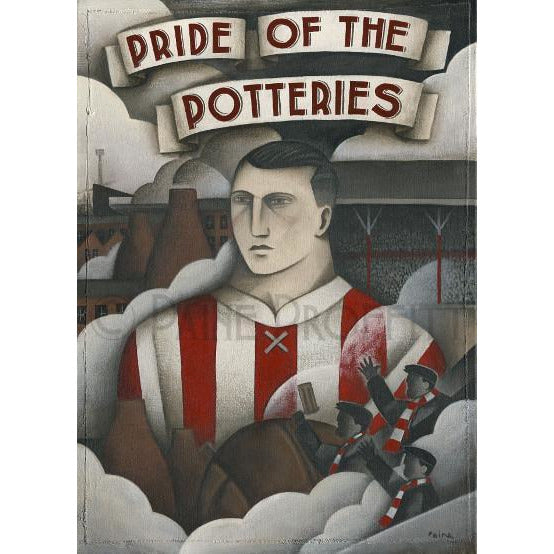 Paine Proffitt Print Stoke City Born of Pottery Dust Limited Edition Football Print by Paine Proffitt