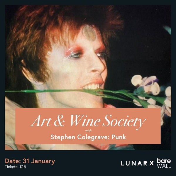 Lunar Art & Wine with Stephen Colgrave: PUNK from Andy Warhol to Vivienne Westwood tickets now out Jan 31st 2024