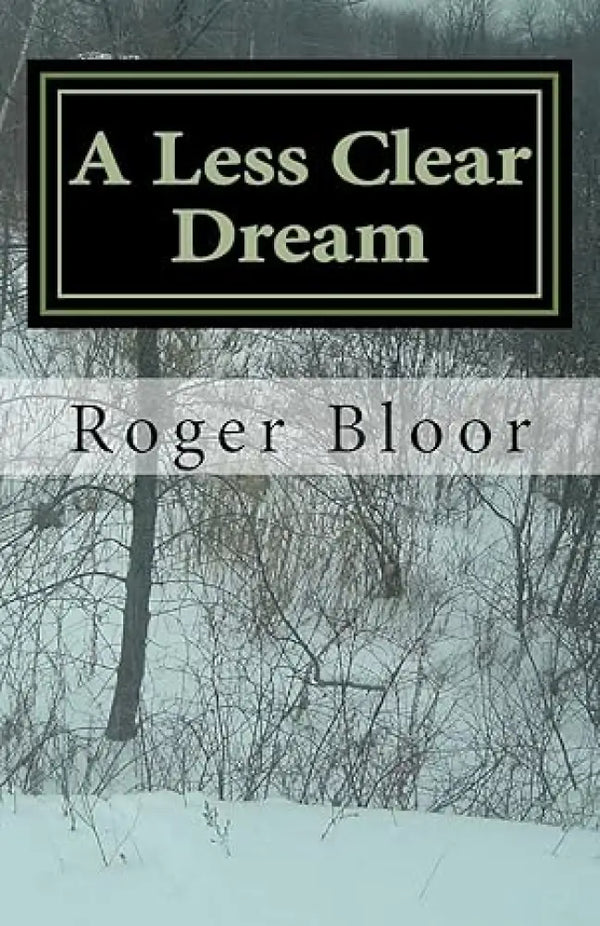 A Less Clear Dream collected poems by Roger Bloor Book from Barewall Art Gallery