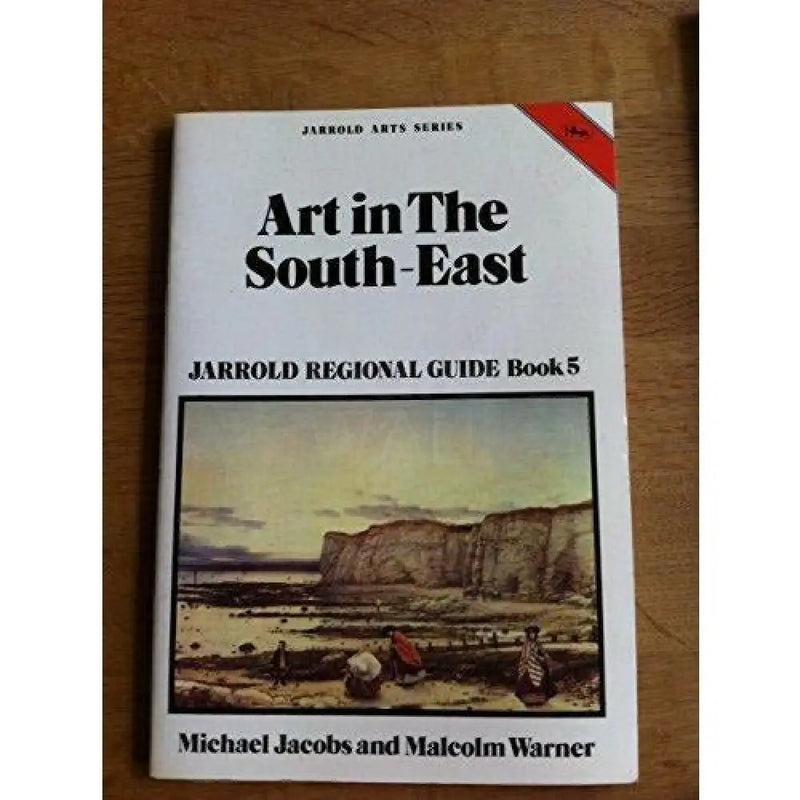 Art in the South-East. Jarrold Regional Guide Book 5 Book from Barewall Art Gallery