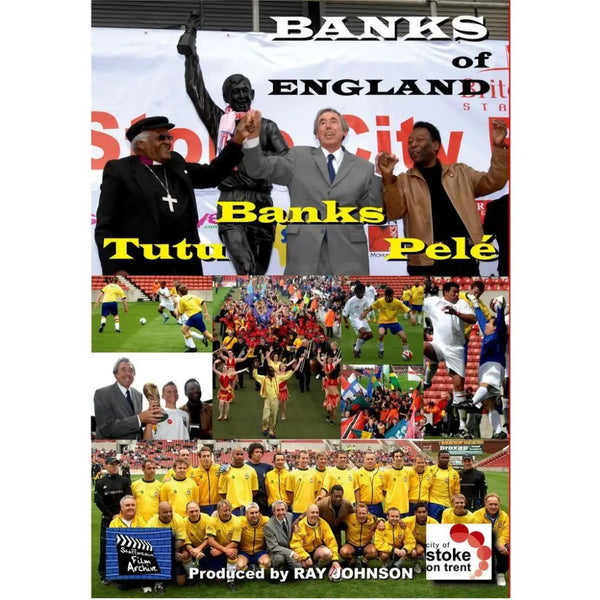 Banks of England - Pele, Gordon Banks and Desmond Tutu visit to Stoke on Trent 2018 Historical Film DVD DVD from Barewall Art Gallery