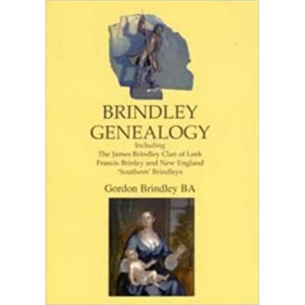 Brindley Genealogy by Gordon Brindley Book from Barewall Art Gallery