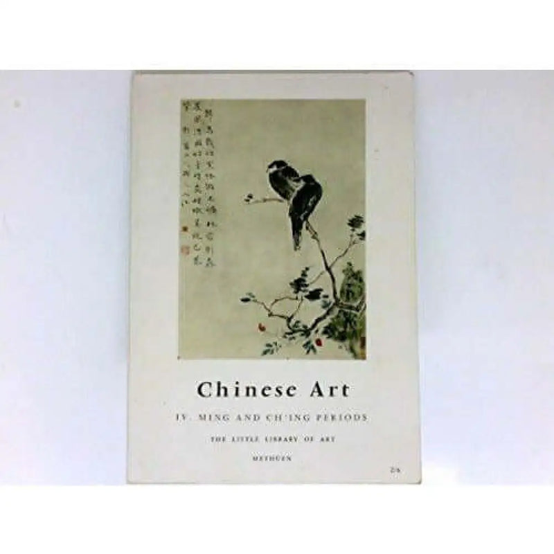 Chinese Art IV Ming and Ching Periods Pocket book Book from Barewall Art Gallery