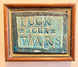 Fuck Your Wars 2025 by Philip Hardaker Ceramics from Barewall Art Gallery