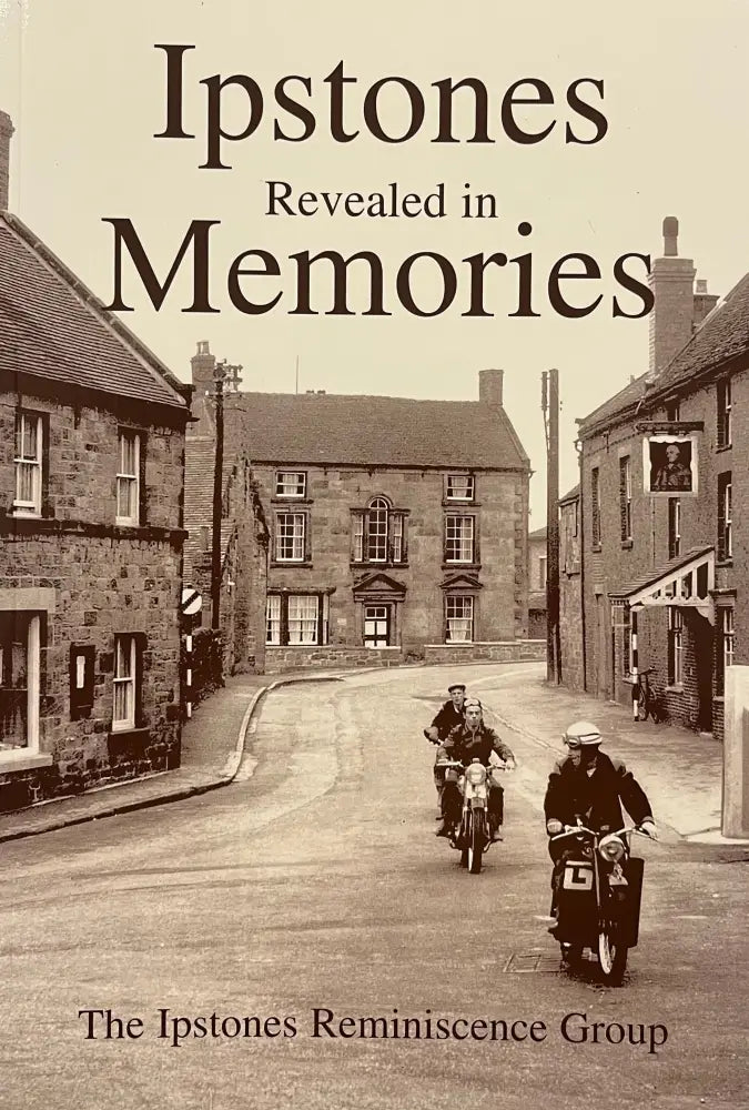 IPSTONES REVEALED IN MEMORIES book by Ipstones Group 2004 Book from ...