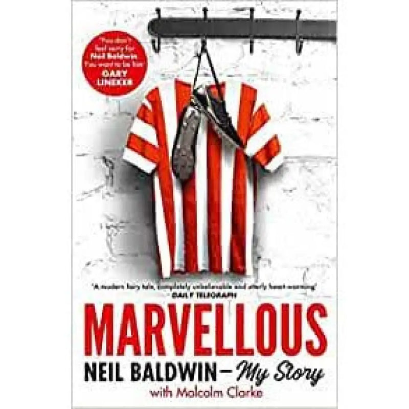 Marvellous Neil Baldwin - My Story with Malcolm Clarke Book from Barewall Art Gallery