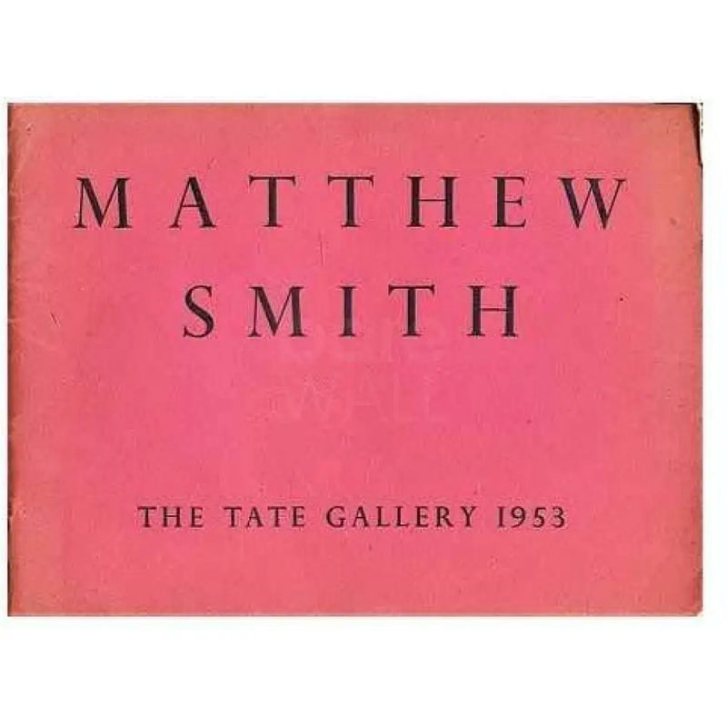 Matthew Smith: Paintings from 1909 to 1952 Book from Barewall Art Gallery