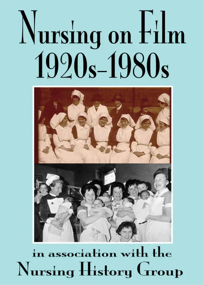 Nursing on Film 1920s-1980s North Staffordshire History DVD DVD from Barewall Art Gallery