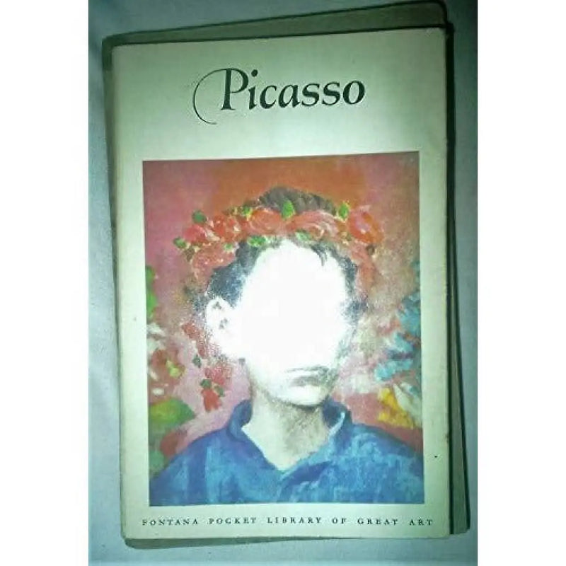 Pablo Picasso. Blue and rose periods. Text by William S. Lieberman. Reproductions, including portraits (Fontana Pocket Library of Great Art. no. A14.) Book from Barewall Art Gallery