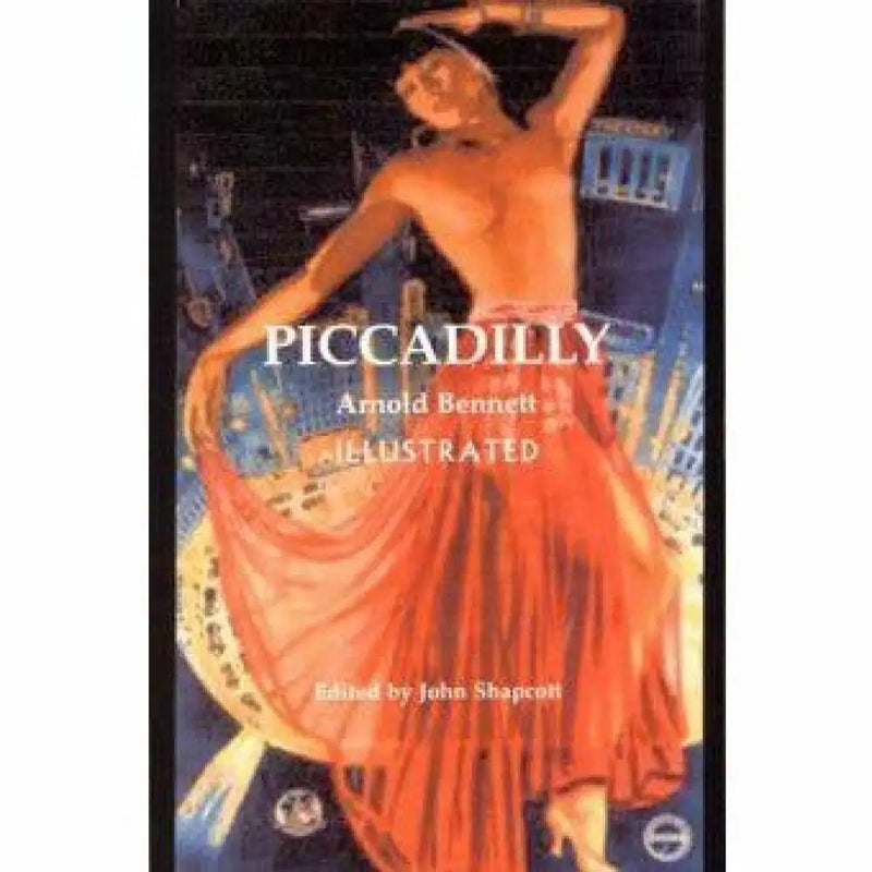 Piccadilly by Arnold Bennett Book from Barewall Art Gallery