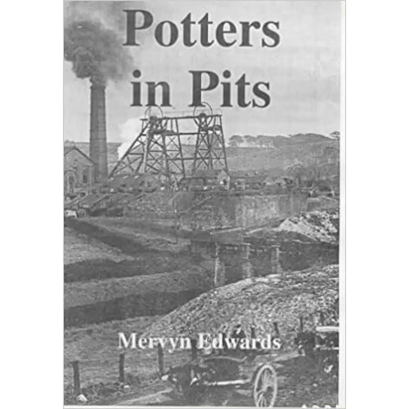 Potters in Pits by Mervyn Edwards Book from Barewall Art Gallery