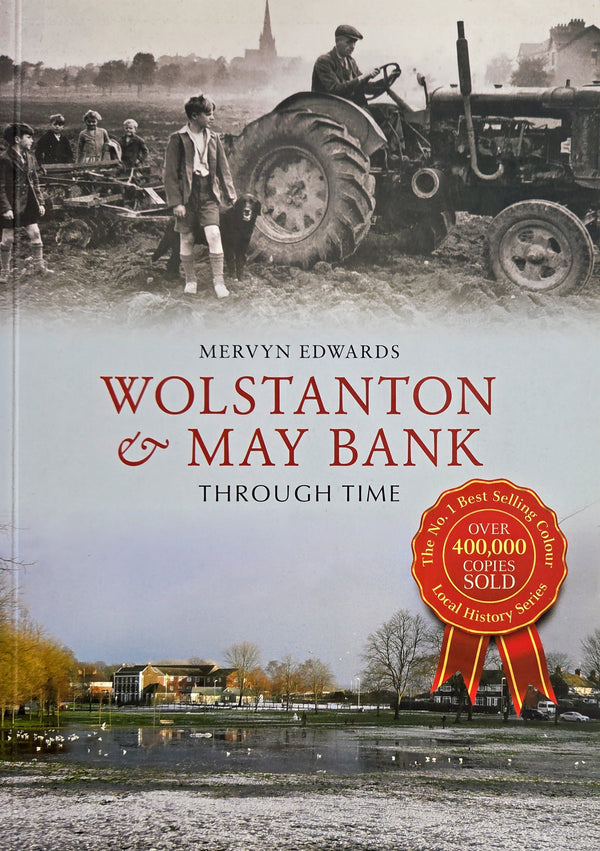 Wolstanton and May Bank through Time history book by Mervyn Edwards Book from Barewall Art Gallery