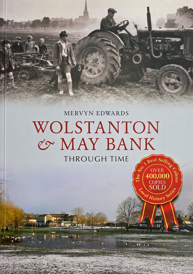 Wolstanton and May Bank through Time history book by Mervyn Edwards Book from Barewall Art Gallery