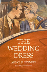 The Wedding Dress by Arnold Bennett Book from Barewall Art Gallery