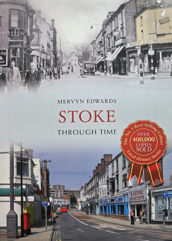 Stoke through Time history book by Mervyn Edwards Book from Barewall Art Gallery