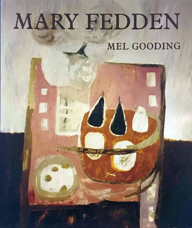 Signed Mary Fedden hardback book by Mel Gooding Book from Barewall Art Gallery