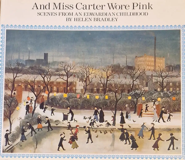 Signed with drawing And Miss Carter Wore Pink Book by Helen Bradley Book from Barewall Art Gallery