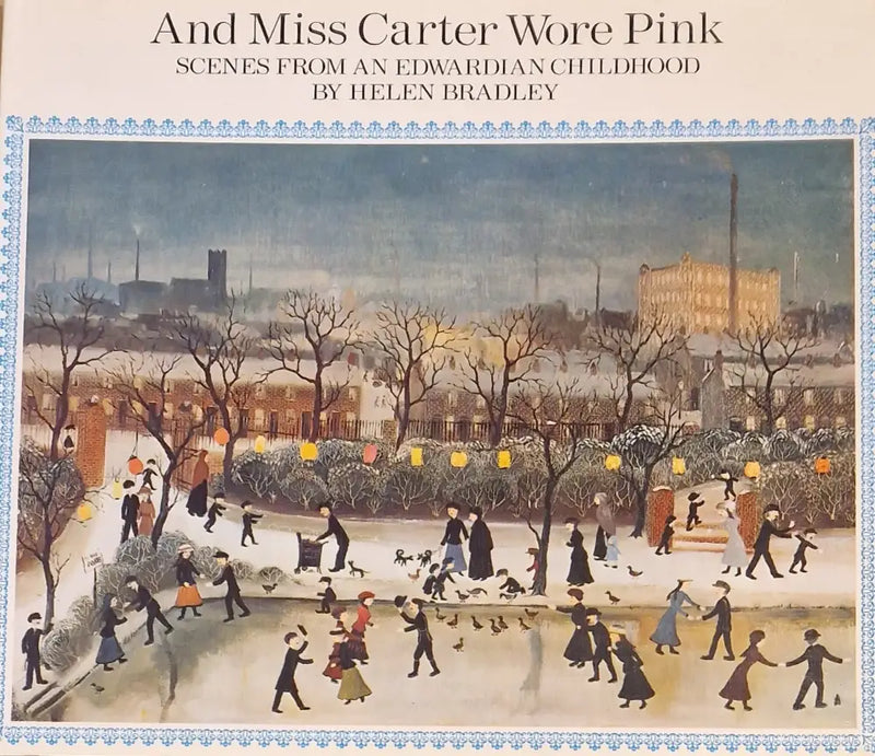 Signed with drawing And Miss Carter Wore Pink Book by Helen Bradley Book from Barewall Art Gallery