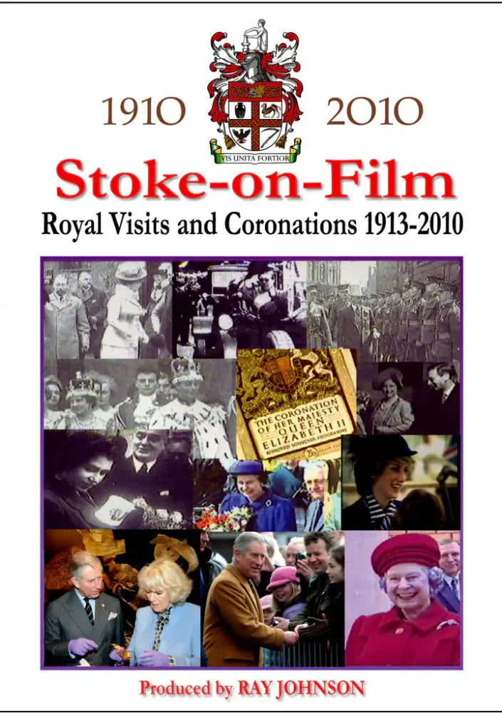 Stoke on Film 1910 to 2010 Royal Visits and Coronations historical DVD DVD from Barewall Art Gallery