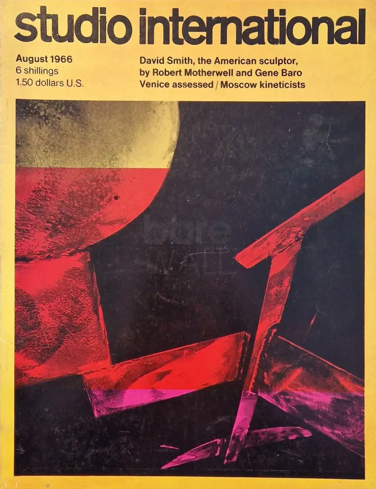 Studio International Aug 1966 Art Magazine David Smith, Mothwell, Bara, Venice assessed, Moscow kineticists Book from Barewall Art Gallery