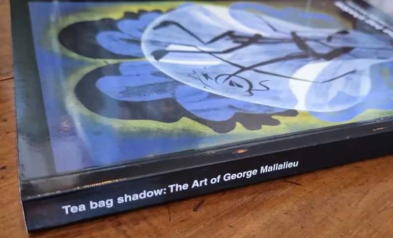 Tea bag shadow The Art of George Mallalieu book compiled by Pam Mallalieu Book from Barewall Art Gallery