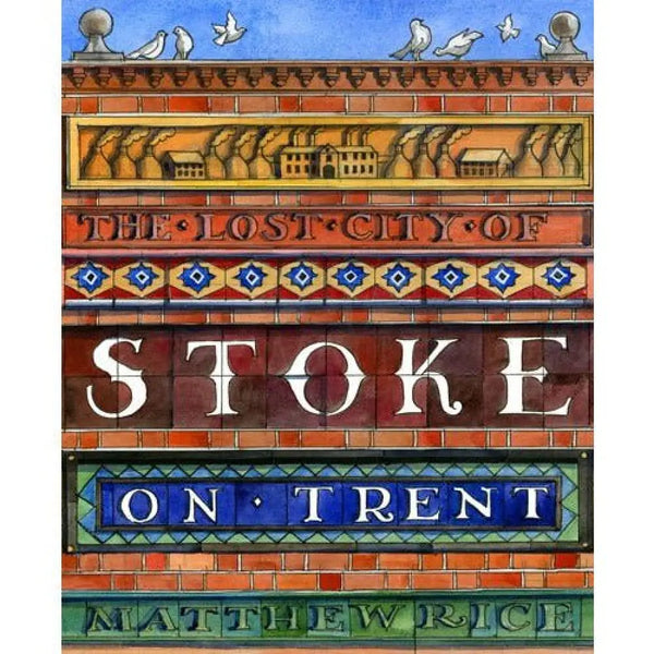 The Lost City of Stoke-on-Trent Book from Barewall Art Gallery