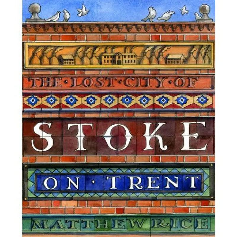 The Lost City of Stoke-on-Trent Book from Barewall Art Gallery