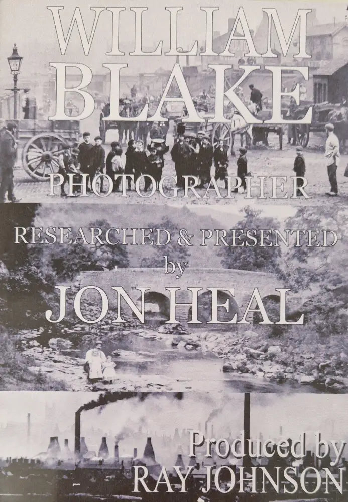 WILLIAM BLAKE - PHOTOGRAPHER - Stoke on Trent Historical Film DVD DVD from Barewall Art Gallery