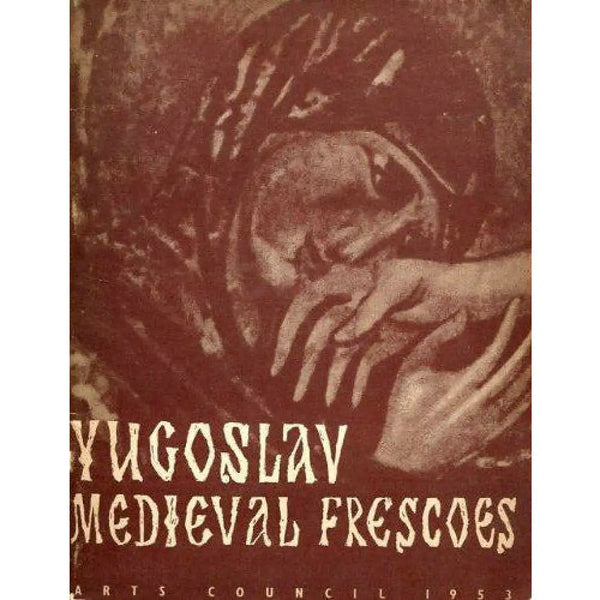 Yugoslav Medieval Frescoes Book Book from Barewall Art Gallery