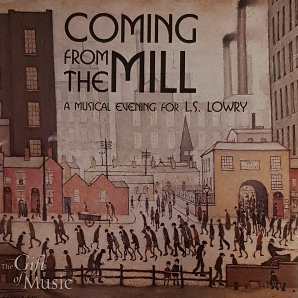 Coming from the Mill A Musical Evening för LS Lowry Audio CD
