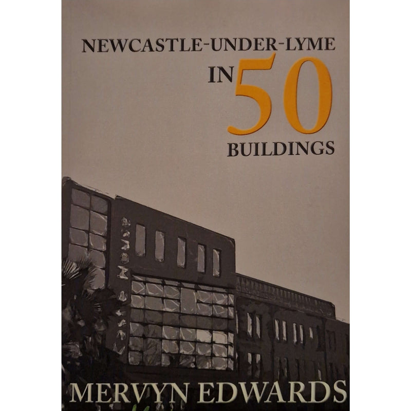 50 byggnader i Newcastle under Lyme bok av Mervyn Edwards