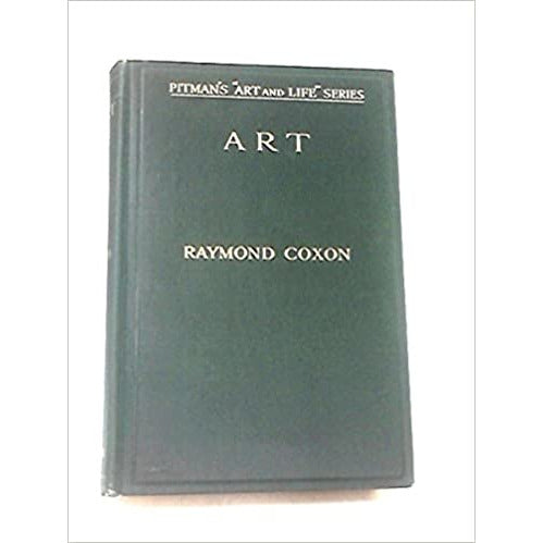 ART: An Introduction to Appreciation 1932 by Raymond Coxon