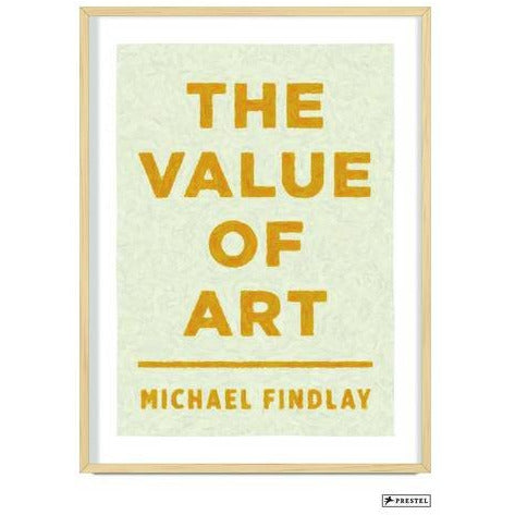 The Value of Art: Money, Power, Beauty