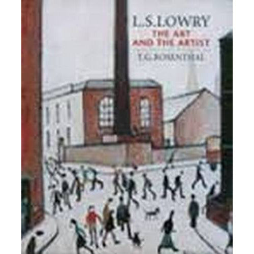 LS Lowry: The Art and the Artist Book av TG Rosenthal