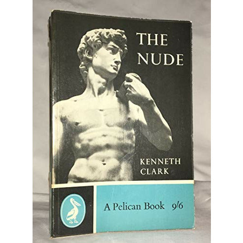Av Sir Kenneth Clark The Nude (Pelican) (Nytt intryck)