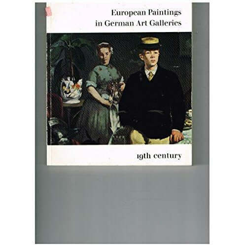 European Paintings In German Art Galleries II: Masters of the Nineteenth Century.