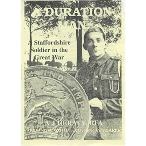 A Duration Man: A Staffordshire Soldier in the Great War by A J Heraty