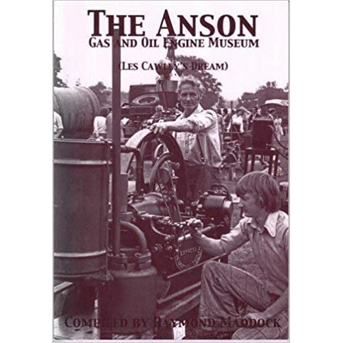 Anson Coal and Gas Engine Museum (Poynton) sammanställd av Ray Maddox