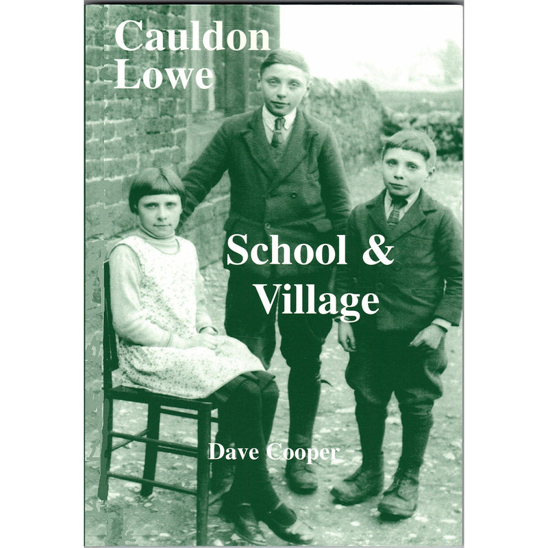 Cauldon Lowe School and Village av Dave Cooper