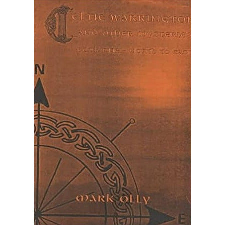 Celtic Warrington &amp; Other Mysteries Book 1, North to East av Mark Olly