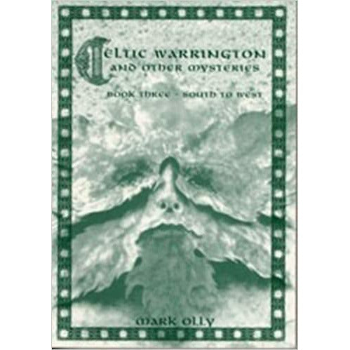 Celtic Warrington &amp; Other Mysteries Book 3, South to West av Mark Olly