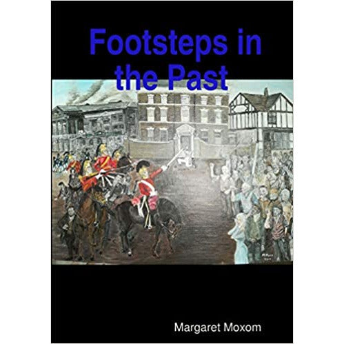Footsteps in the Past Trilogy by Margaret Moxom