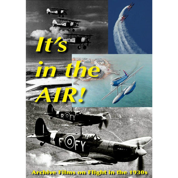 It's In the Air - Film of Flying from 1930s Stoke on Trent Historical Film DVD