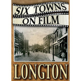 Six Towns on Film - Longton - Stoke on Trent Historisk film DVD