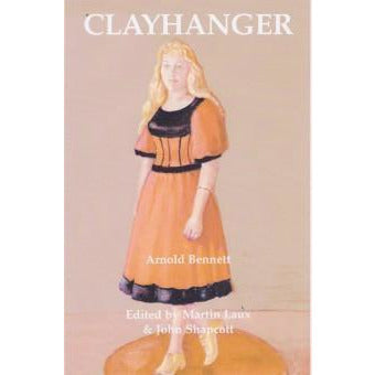 Clayhanger by Arnold Bennett | Book by Barewall Books | Barewall Art Gallery